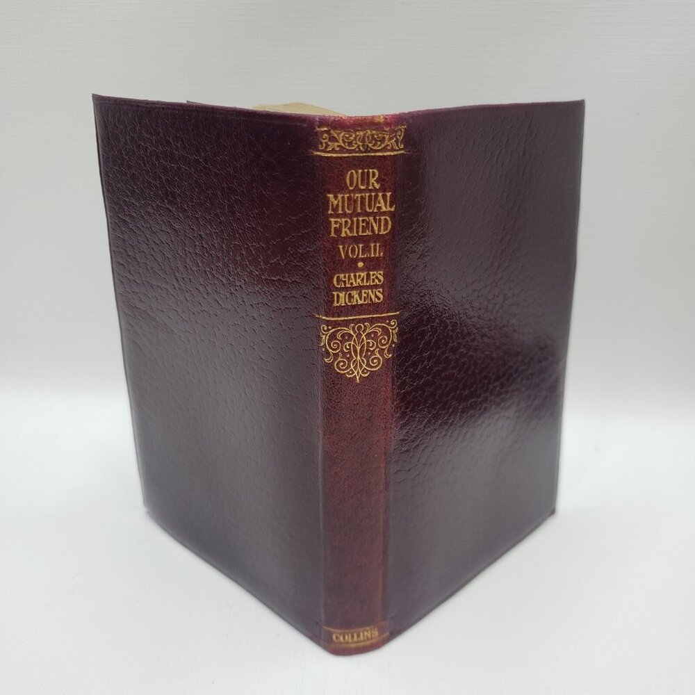 Our Mutual Friend Volume II by Charles Dickens With Slip Case Collins Clear Type